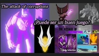 The Attack Of Corruptions|Progreso Del Juego