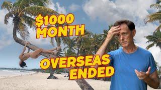 9 Reasons You Cant Retire on $1000 Month Overseas