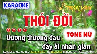 Thói Đời Karaoke Nhạc Sống Tone Nữ ( BEAT CHUẨN CỰC HAY )  Nhạc Sống Trần Văn