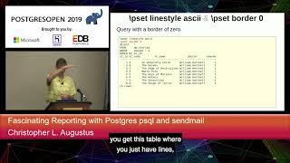 PostgresOpen 2019 Fascinating Reporting With Postgres psql