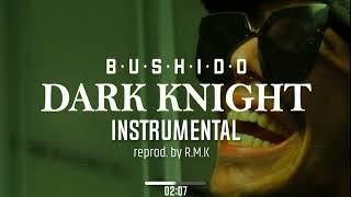 BUSHIDO - DARK KNIGHT INSTRUMENTAL (reprod. by R.M.K)