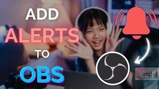 How to add alerts to OBS Studio? | Candid.Technology