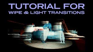 Tutorial for Wipe & Light Transitions | Premiere Pro