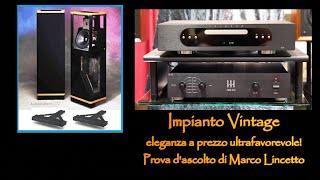 IMPIANTO VINTAGE! Eleganza ad un prezzo ultrafavorevole - La prova di Marco Lincetto (e pure i cavi)