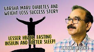 Reduced HBA1C and fasting insulin! Varsha Maru success story: Dr Dixit Lifestyle