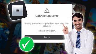 How to Fix Roblox Sorry, there was a problem reaching our servers.Please try again 2024