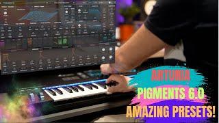 ARTURIA PIGMENTS 6 AMAZING PRESETS