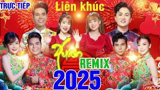 NHẠC XUÂN SÔI ĐỘNG 2025  #KHÔNGQUẢNGCÁO - Liên Khúc Nhạc Xuân Remix  - CHÀO XUÂN ẤT TỴ 2025