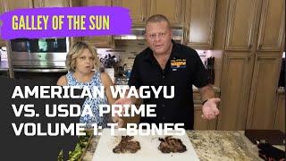 American Wagyu vs  USDA Prime: T Bones