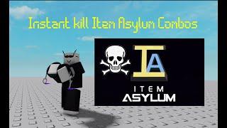 Item Asylum | Best of my instant kill combos