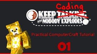 Keep Coding and Nobody Explodes - A ComputerCraft Series - 01