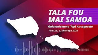 Radio Samoa - News from Samoa (22 OCT 2024)