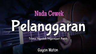Pelanggaran - Guyon Waton ( Karaoke Akustik) Nada Wanita // trimo ngaleh ngempet perih
