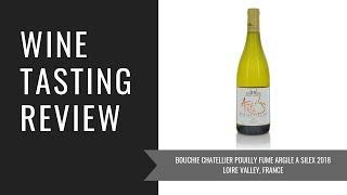 Bouchie Chatellier Pouilly Fume Argile a Silex 2018