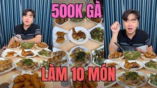 FULL || THỬ THÁCH LÀM 10 MÓN GÀ VỚI 500K