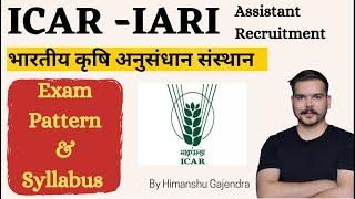 ICAR IARI Assistant Recruitment Exam Pattern and Syllabus 2022