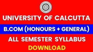 Calcutta University Bcom 1st, 2nd,3rd,4th,5th,6th Semester (Honours+General) Syllabus Download — TKB