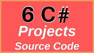 6 C# Projects Source Code