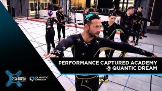 Performance Captured Academy @ Quantic Dream