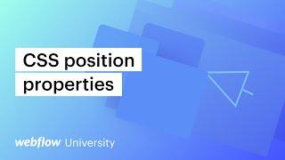 CSS position properties (relative, absolute, fixed, position sticky, and floats) — Webflow tutorial