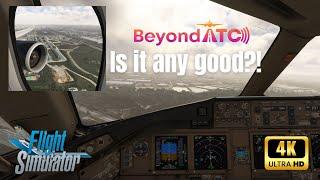 BeyondATC Approach, Landing and Taxi2Gate Test! (IT GETS FRUSTRATING) | Flight Simulator 2020 4K60