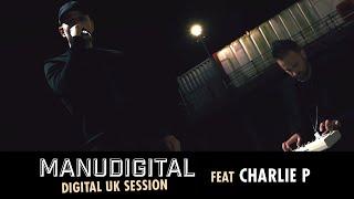 MANUDIGITAL - Digital UK Session Ft. Charlie P "Overthinking" (Official Video)