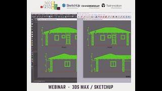 3ds Max or SketchUp - in which situations one is better than the other.
