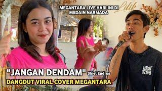 MEGANTARA JANGAN DENDAM COVER SHIEL ENDRUS