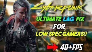 CyberPunk 2077 Ultimate Lag Fix For Low Spec Gamers | Fix lag, Shutter And Freeze Issue In CyberPunk