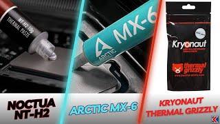 What Thermal Paste is the Best? Comparison of Noctua NT-H2 Arctic MX-6 and Kryonaut Thermal Grizzly.