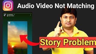 Instagram Story Sounds Problem | Story Sound Problem | Instagram story late Play Story Problem