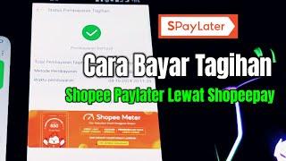 Cara Bayar Tagihan Shopee Paylater Lewat Shopeepay Terbaru 2024