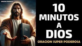 10 minutos a Dios, ORACION SUPER PODEROSA!