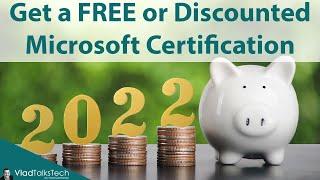 Get a FREE or Discounted Microsoft Certification Voucher in 2022