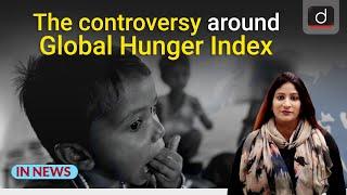 The controversy around Global Hunger Index — IN NEWS | Drishti IAS English