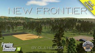 AMAZING NEW 3 in 1 MAP! - New Frontier By Ola Haldor - Farming Simulator 25