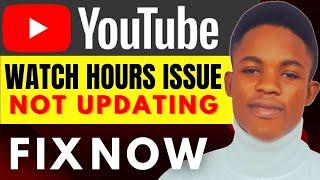 YouTube Public Watch Hours Not Updating - Fix Now In Simple Steps