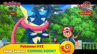 Pokemon XYZ Coming Soon in India? | XY/Kalos Quest/XYZ | All Official Information | Anime Assemble