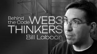 Bill Laboon: The On-Chain Basics of Freedom & the Tech of Ownership - Behind the Code: Web3 Thinkers