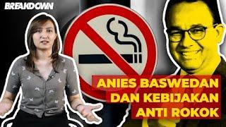 ANIES BASWEDAN & KEBIJAKAN ANTI ROKOK | Geolive BreakDown by Cania Citta