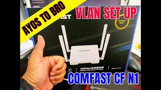 Comfast CF N1 VLAN set up Intro  (tagalog) 2021