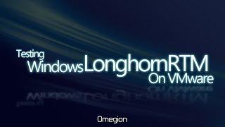 Testing Windows Longhorn RTM (Beta 1) On VMware