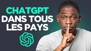 Comment Avoir ChatGPT dans N'IMPORTE QUEL PAYS