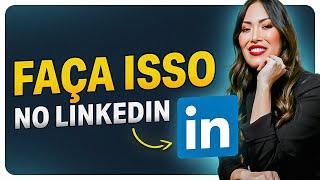 Como abordar recrutadores no LinkedIn I LinkedIn como usar 2024 I Como usar o LinkedIn 2024