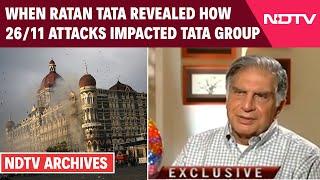 Ratan Tata Interview | When Ratan Tata Revealed How 26/11 Attacks Impacted Tata Group's Business