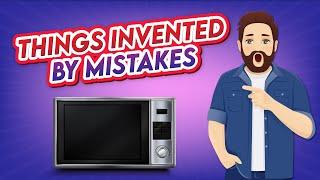 Things Invented by Mistake that Change the World | Animation Builders