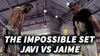 THE IMPOSSIBLE SET - JAVI VS JAIME