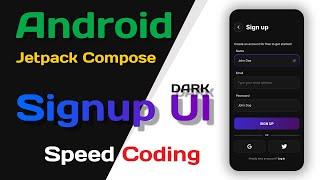 Android Jetpack Compose Dark Signup UI Design Speed Coding