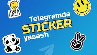 Telegramda stiker yasash • Telegram sirlari