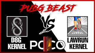 PUBG BEAST | LAWRUN VS D8G KERNEL | POCO F1